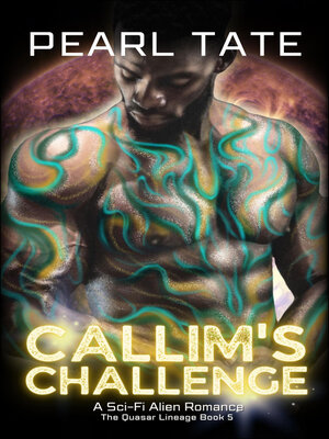 cover image of Callim's Challenge--A Sci-Fi Alien Romance